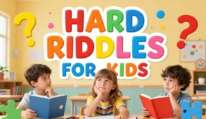 hard riddles for kids